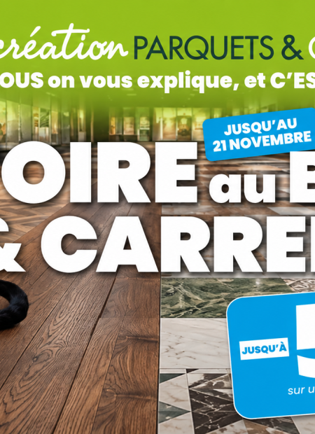 La foire au bois et carrelage est de retour en magasin !